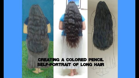 Creating A Colored Pencil Self-Portrait Of Long Hair
