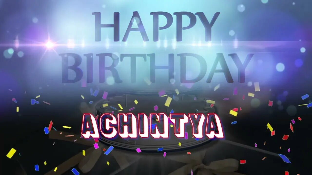 Wish you a very Happy Birthday Achintya from Birthday Bash