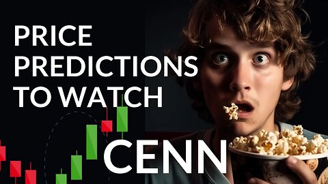 Navigating CENN's Market Shifts: In-Depth Stock Analysis & Predictions for Tue - Stay Ahead