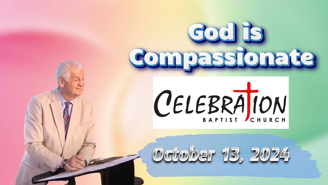 God is Compassionate | Oct 13, 2024