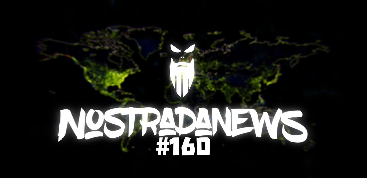 NostradaNews #160 Quelques évènements dans le monde que vous avez peut être raté