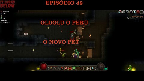 IT LURKS BELOW EP 48 O NOVO PET O PERU