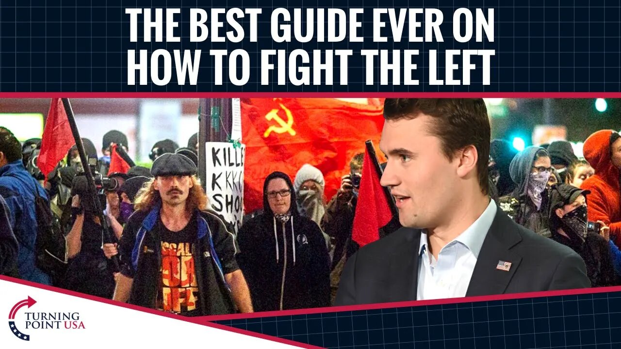 The Best Guide Ever On How To Fight The Left