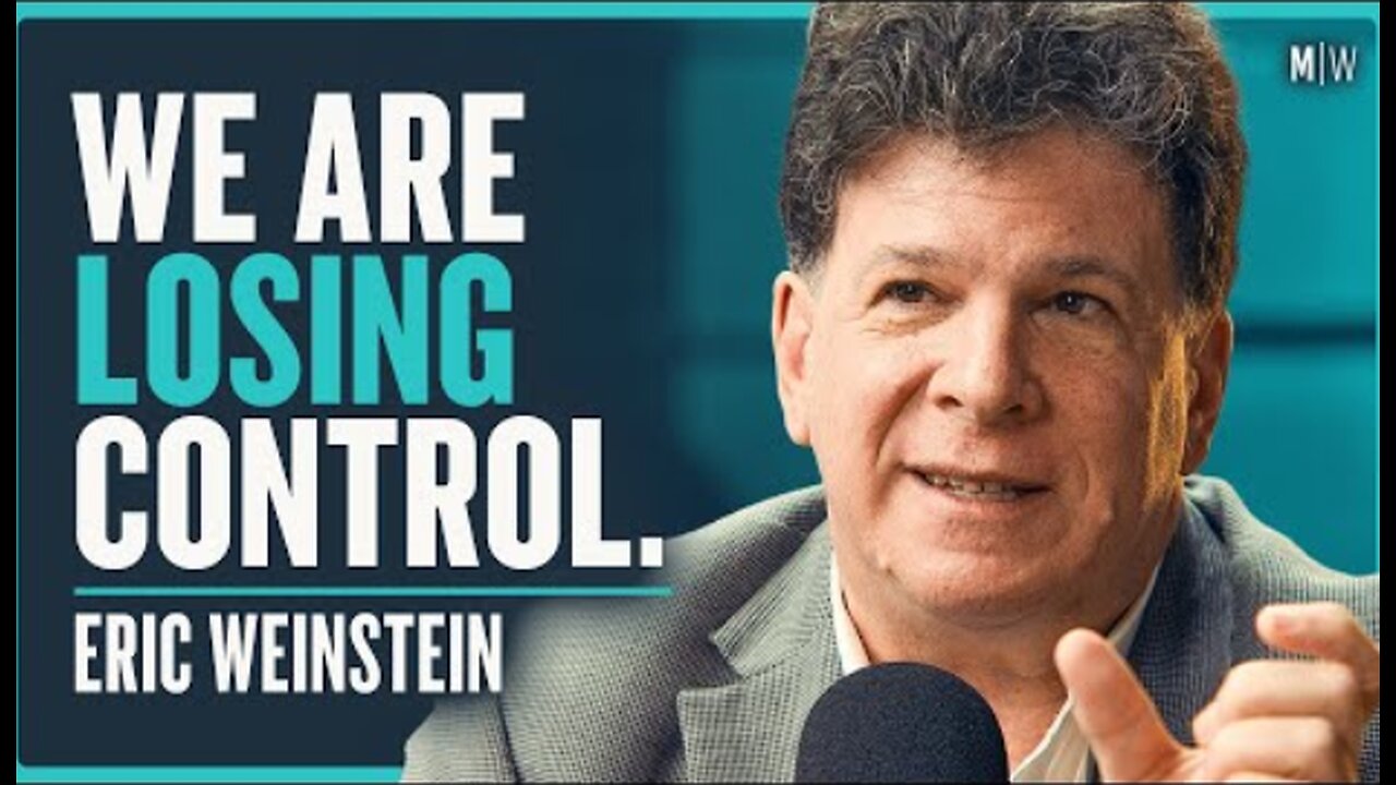 Eric Weinstein - Why Does The Modern World Make No Sense?