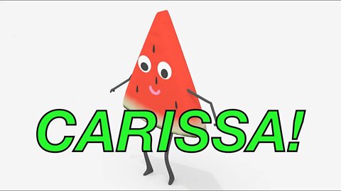 Happy Birthday CARISSA! - WATERMELON Birthday Song