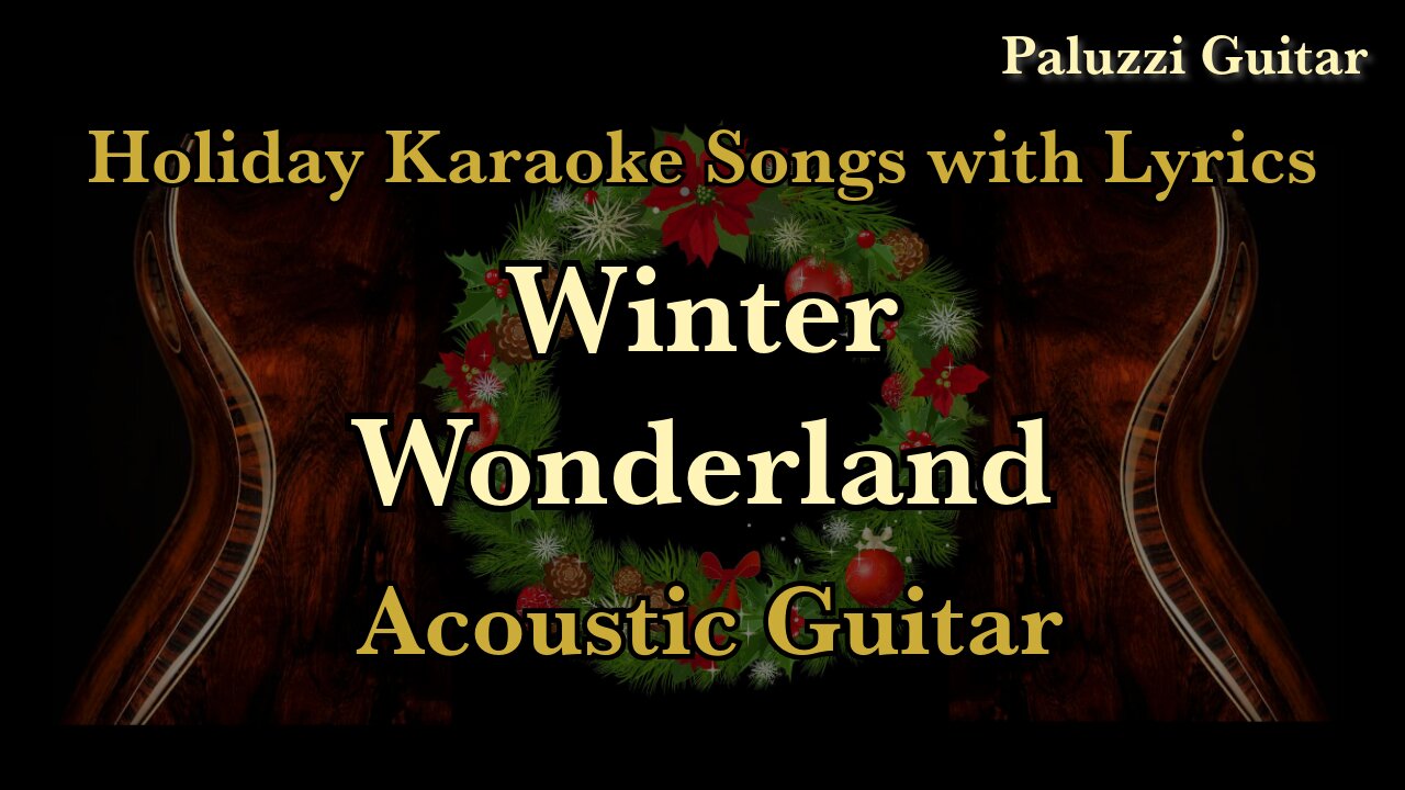 Winter Wonderland Acoustic Guitar [Christmas Karaoke Songs with Lyrics]