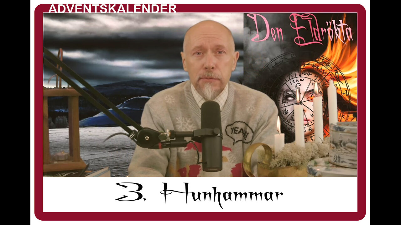 Den Eldrökta adventskalendern: 3. Hunhammar