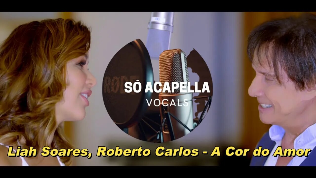 Liah Soares, Roberto Carlos (A Cor do Amor) ACapella