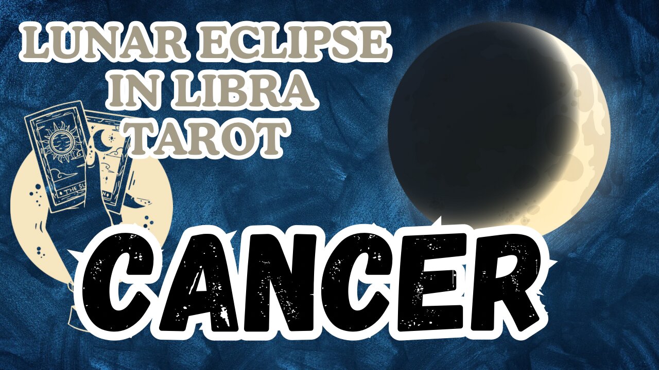 Cancer ♋️-Lunar eclipse 🌒 in Libra tarot reading #cancer #tarot #tarotary