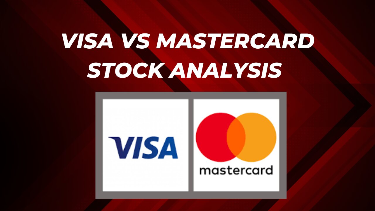 Visa vs mastercard stock analysis