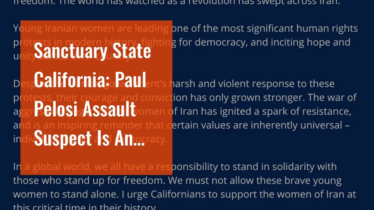 Sanctuary State California: Paul Pelosi Assault Suspect Is An Illegal Alien