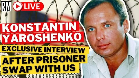 EXCLUSIVE: Konstantin Yaroshenko Interview After Prisoner Swap with US