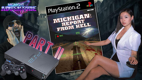 Michigan: Report From Hell (Part 2) | MIDNIGHT ADVENTURE CLUB (Edited Replay)