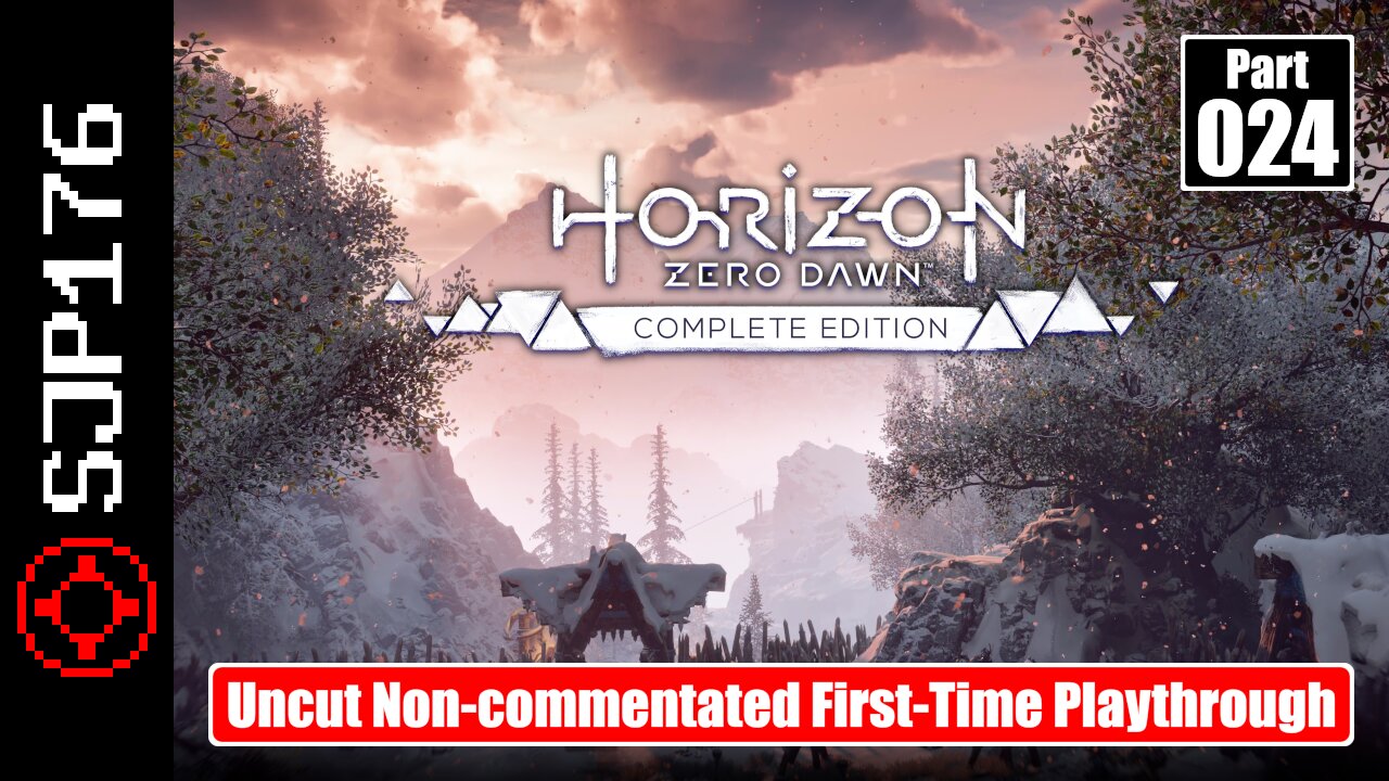 Horizon Zero Dawn: Complete Edition—Part 024—Uncut Non-commentated First-Time Playthrough