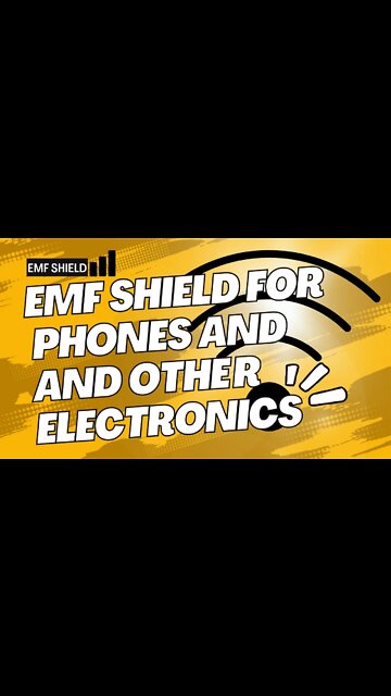 EMF shield for phones and other electronics