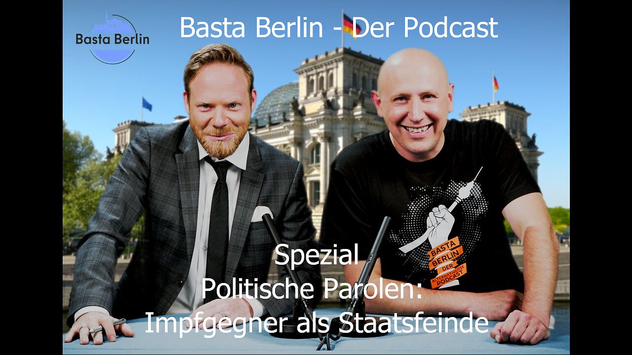 Basta Berlin (Spezial) – Politische Parolen: Impfgegner als Staatsfeinde