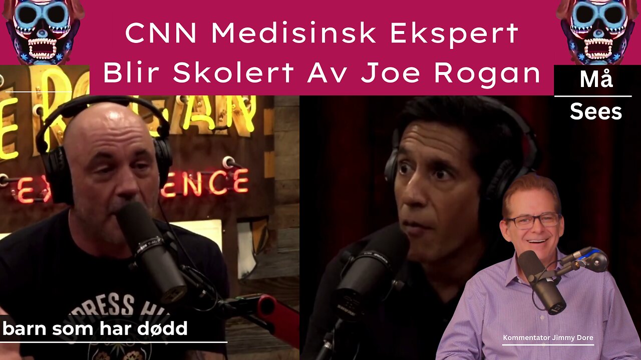 Løgner Vi Ble Fortalt - CNN Medisinsk Ekspert Sanjay Gupta - Joe Rogan - Jimmy Dore