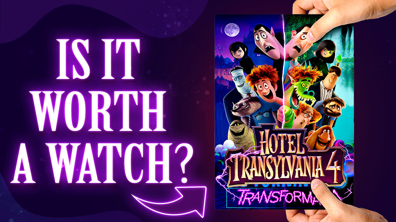 Hotel Transylvania 4 Is It Worth Watching?