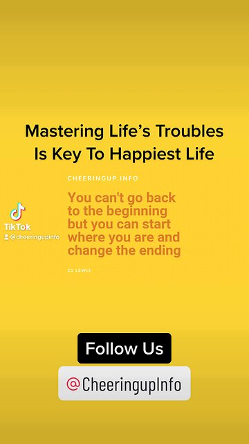 Mastering Life’s Troubles Is Key To Happiness