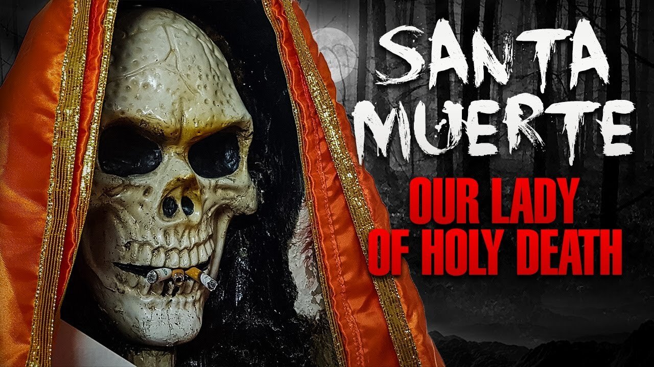 Santa Muerte-La santa conosciuta come Nostra Signora della Santa Morte DOCUMENTARIO Deriva dalla dea azteca della morte Mictecacihuatl.La Santa Muerte appare come una figura scheletrica femminile,vestita e di solito una falce e un globo