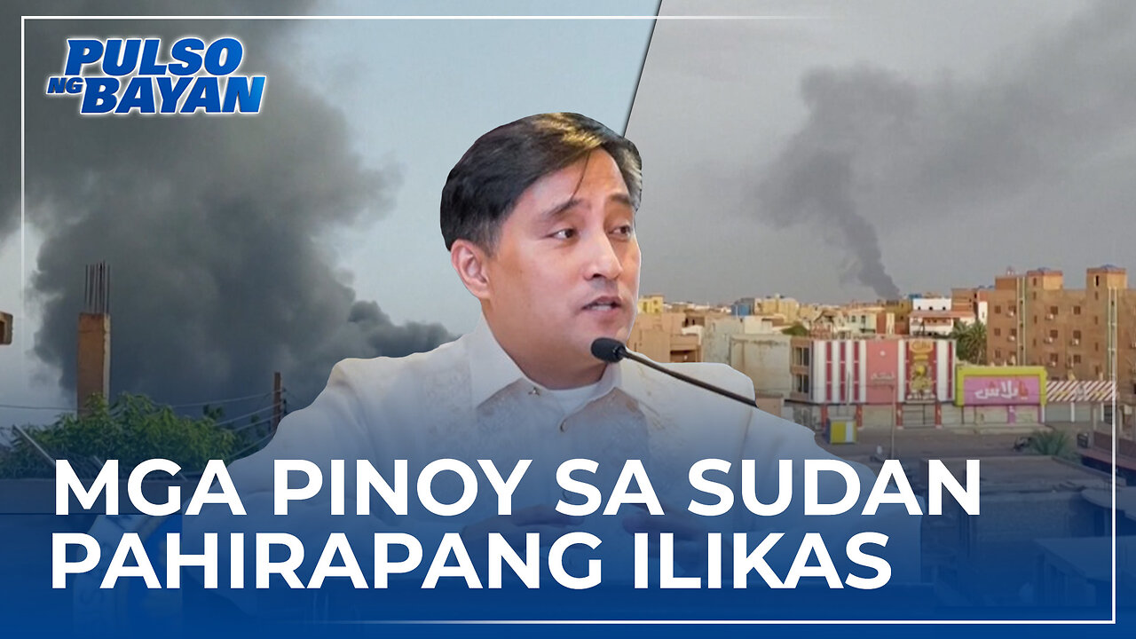 Mga natitira pang Pinoy sa Sudan, pahirapang ilikas dahil sa nagpapatuloy na kaguluhan