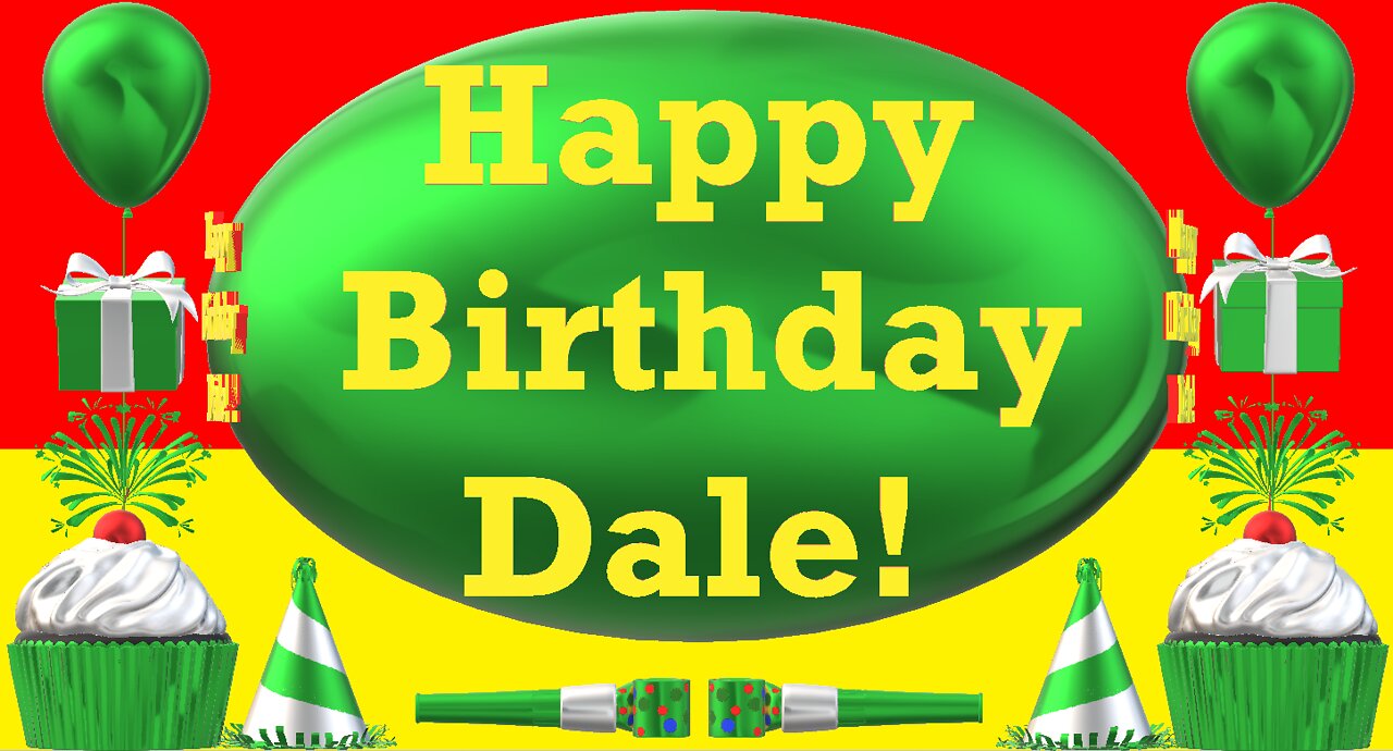 Happy Birthday 3D - Happy Birthday Dale - Happy Birthday To You - Happy Birthday Song