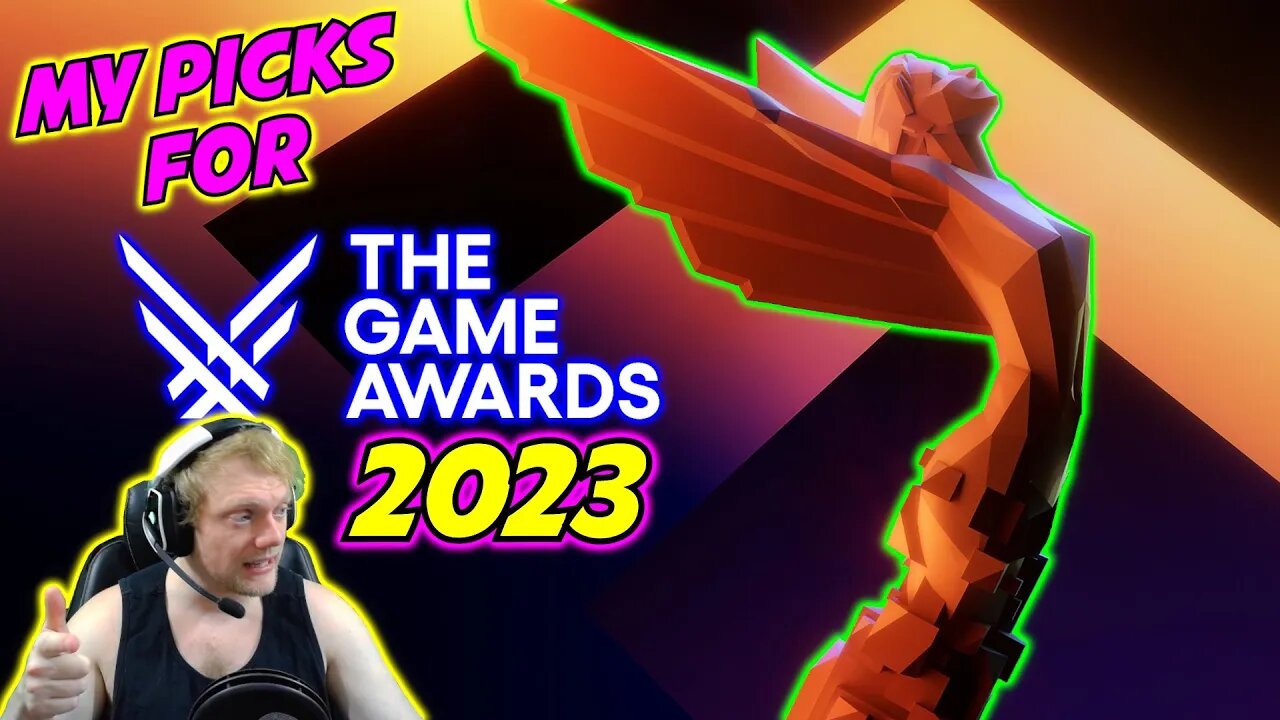 MY PICKS FOR THE GAME AWARDS 2023!!!