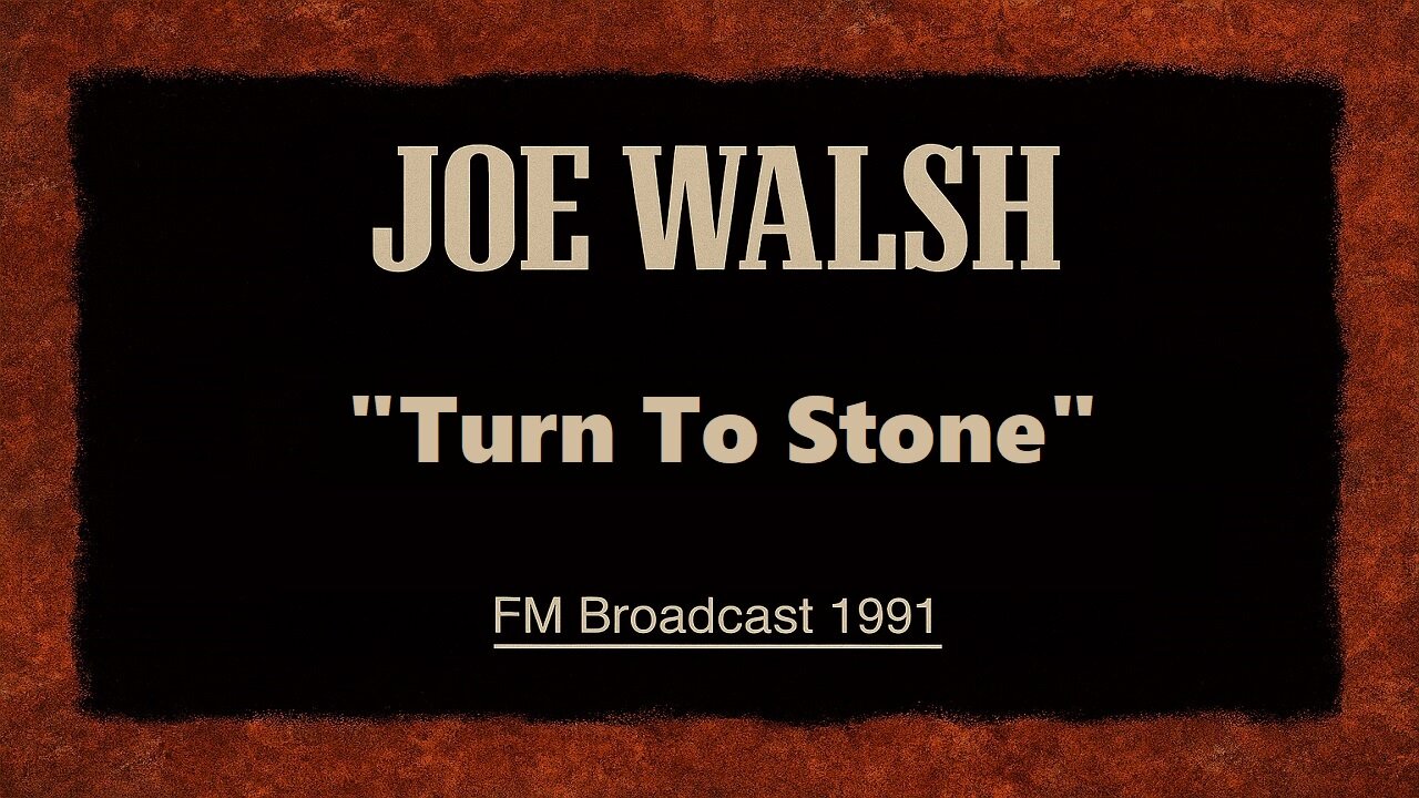 Joe Walsh - Turn To Stone (Los Angeles 1991) FM Broadcast