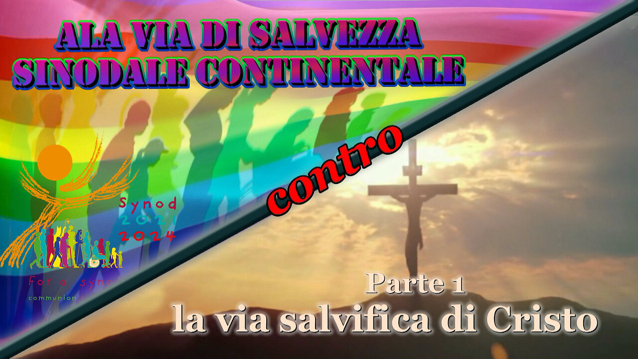 PCB: La via di salvezza sinodale continentale contro la via salvifica di Cristo /Parte 1/