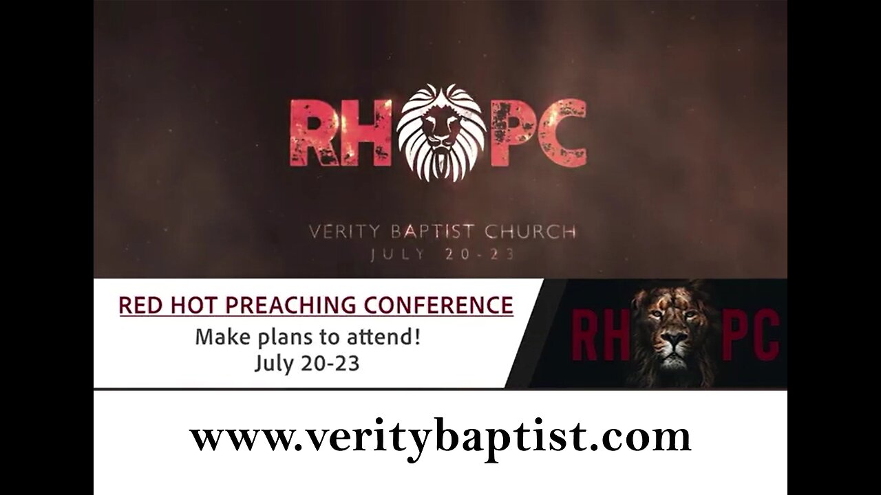 07.21.2023 Red Hot Preaching Conference | Pastor Aaron Thompson visits Verity Baptist Church