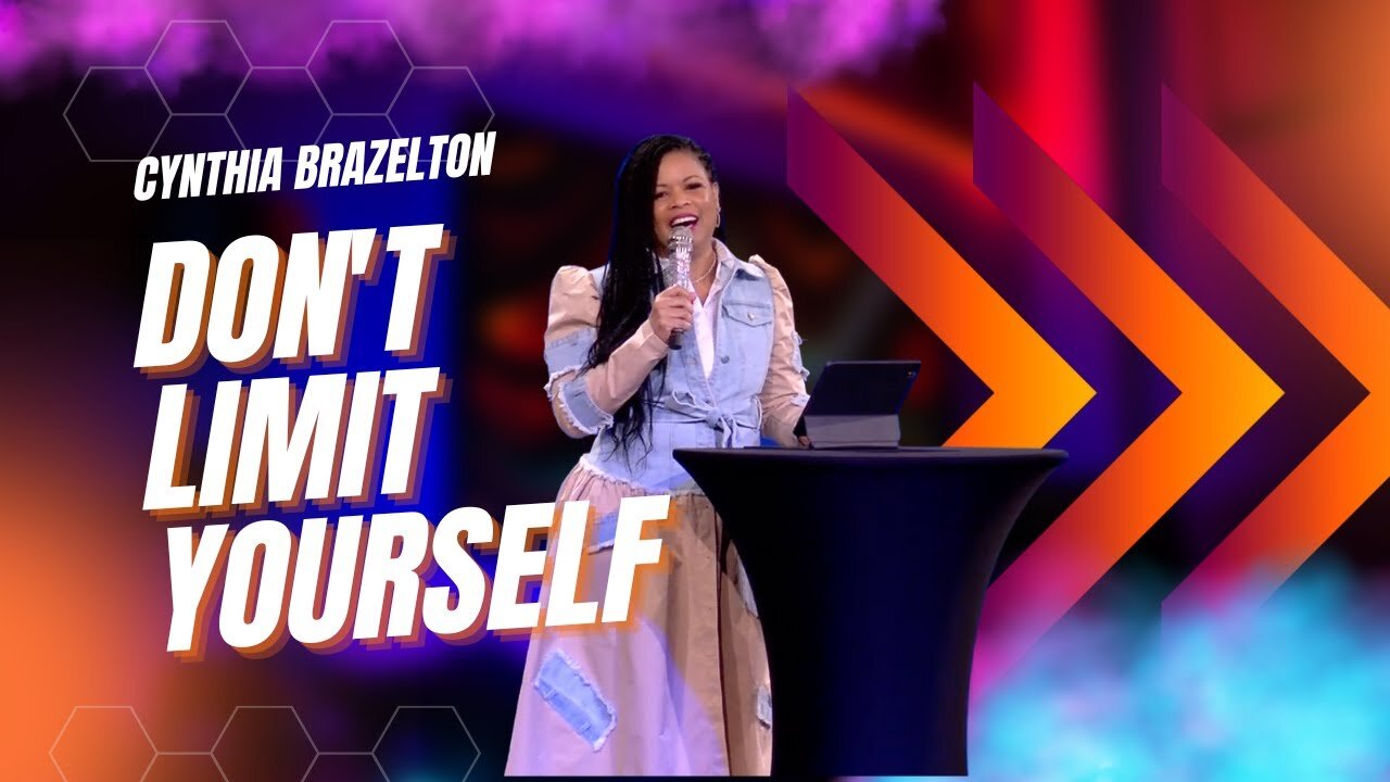 Don't Limit Yourself 5 - Cynthia Brazelton