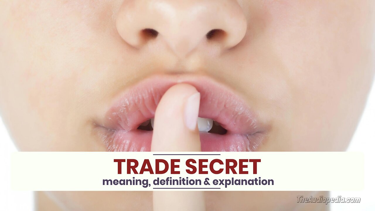 What is TRADE SECRET?