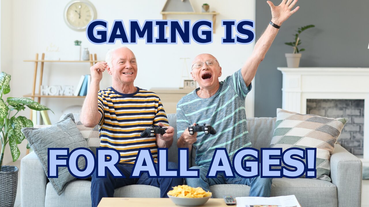 Who says you can't play games when you're old?!