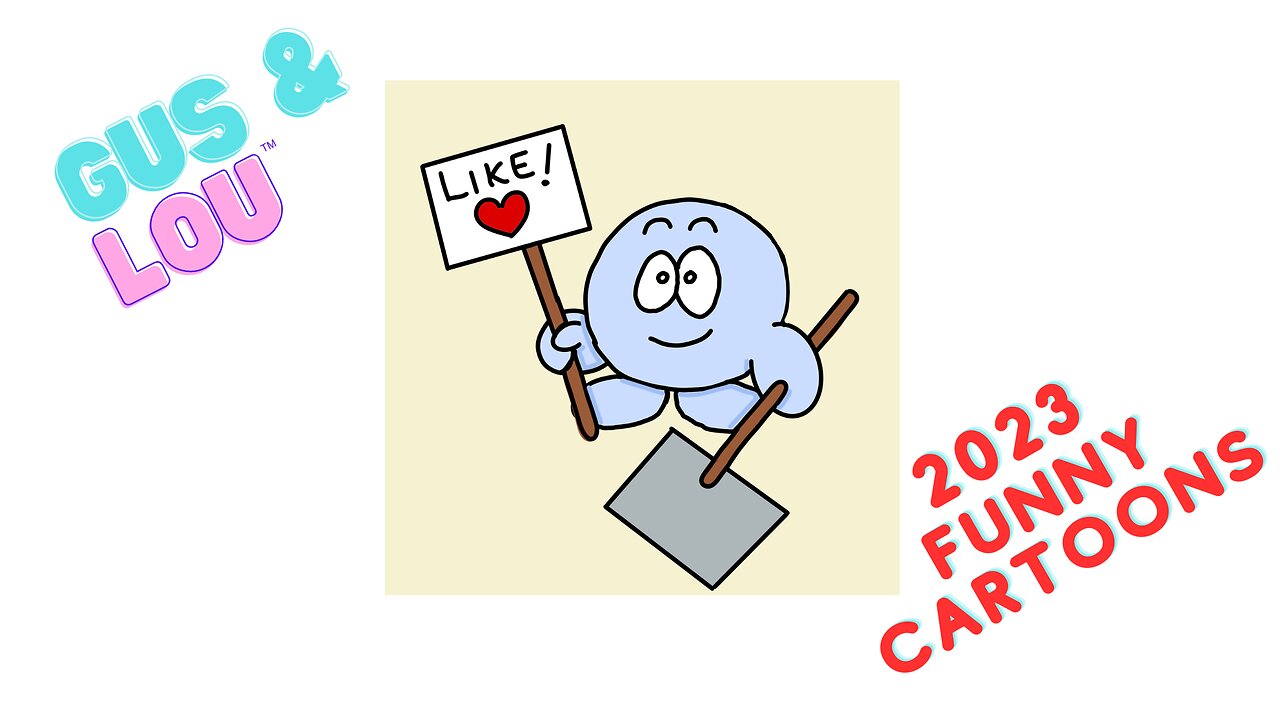 Gus & Lou: 2023 Funny Cartoons