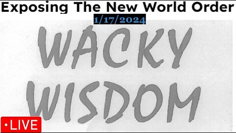 Taylor Swift Psyop | NWO Ranting | Wacky Wisdom Podcast LIVE 🔴 Jan. 17