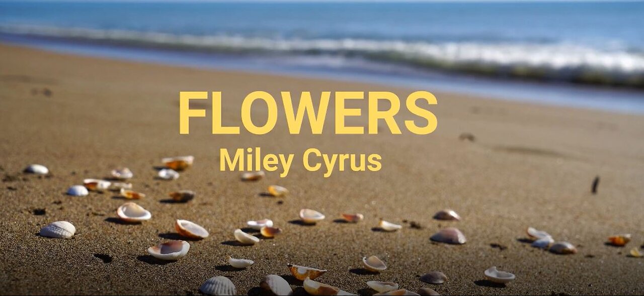 Miley Cyrus -Flowers (Lyrics)