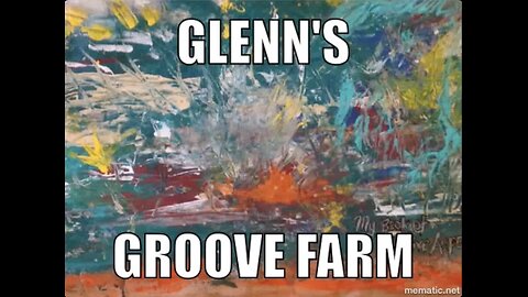 Glenn's Groove Farm is Here!