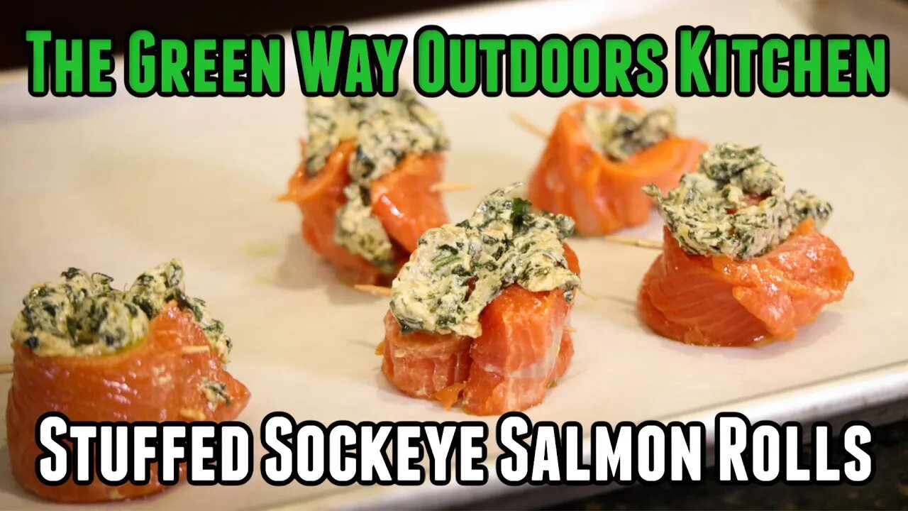 Episode 28 Recipe: Stuffed Sockeye Salmon Rolls