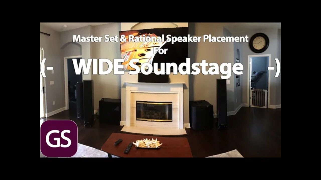 Master Set & Rational Speaker Placement How To For GREAT SOUNDSTAGE