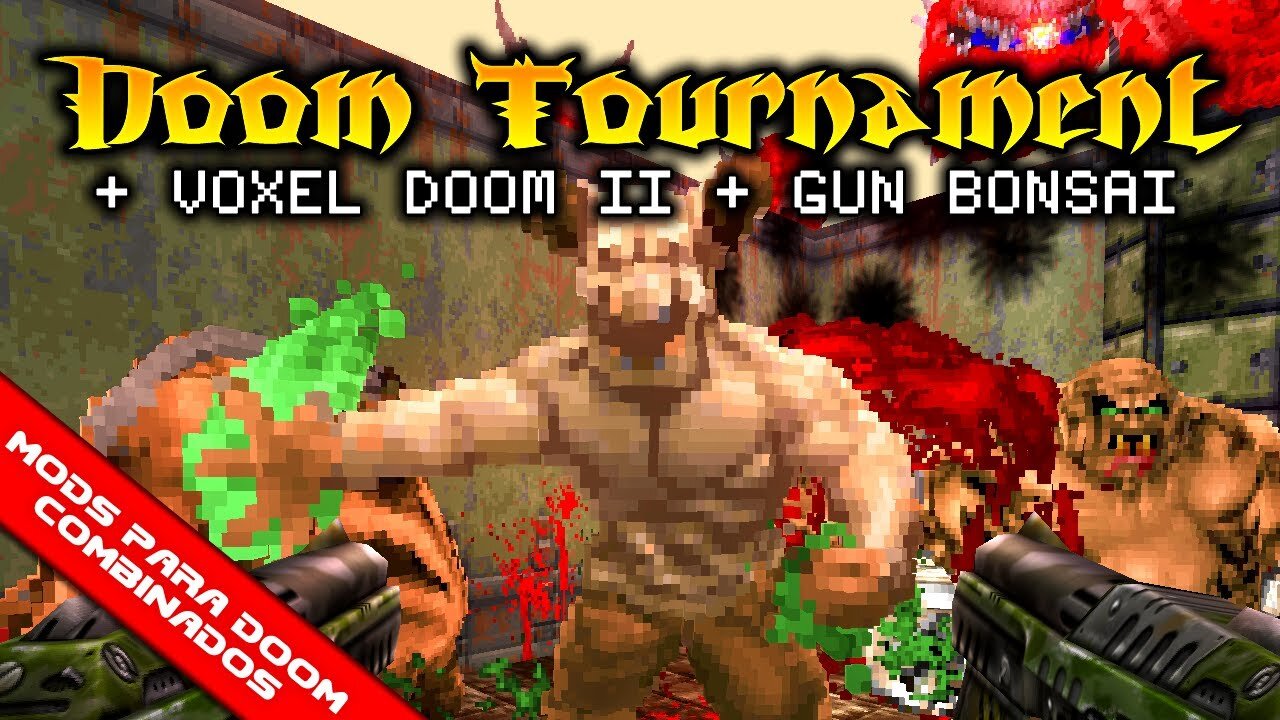 Voxel Doom II + Doom Tournament + Gun Bonsai [Mods para Doom Combinados]
