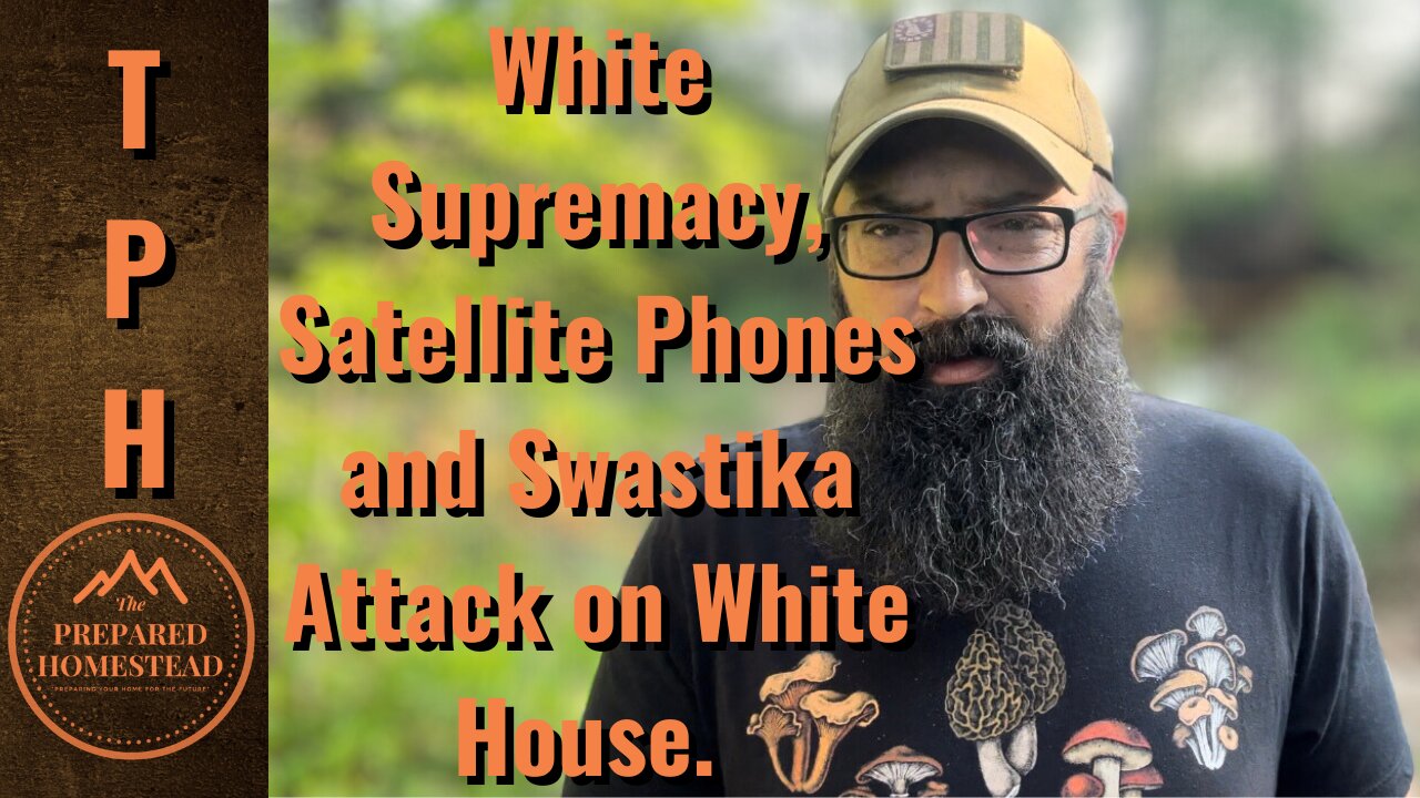 White Supremacy, Satellite Phones and Swastika attack on White House