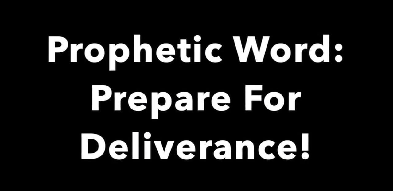 Prophetic Word - Prepare For Deliverance - Meet Me At The Shore And Meet Me At Your Door And Pray