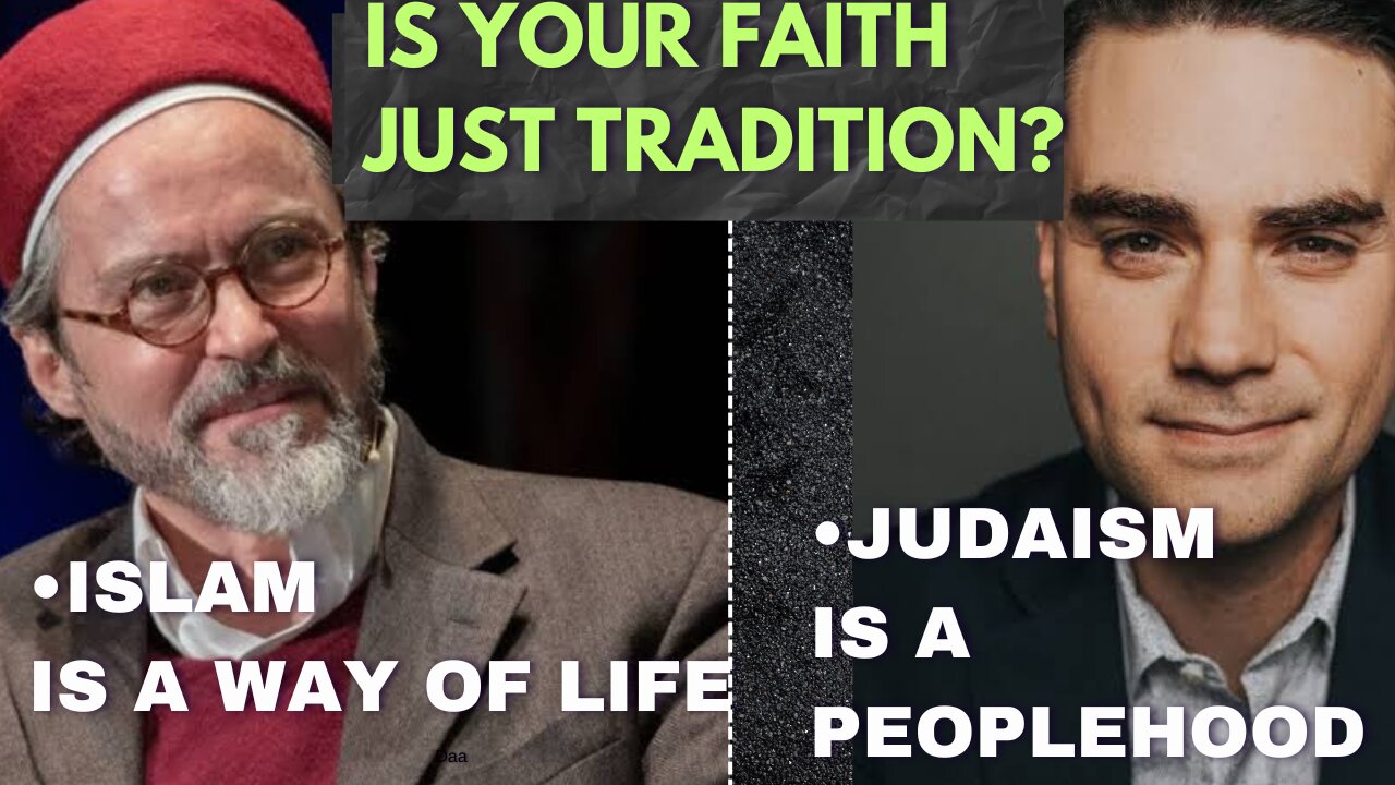 Ben Shapiro & Hamza Yusuf: Caught in the Jaws of Tradition