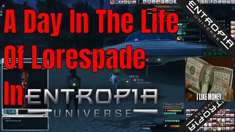 A Day In the Life Of Lorespade On Entropia Universe Exarosaur Herding, Alien Abductions, And Noobs