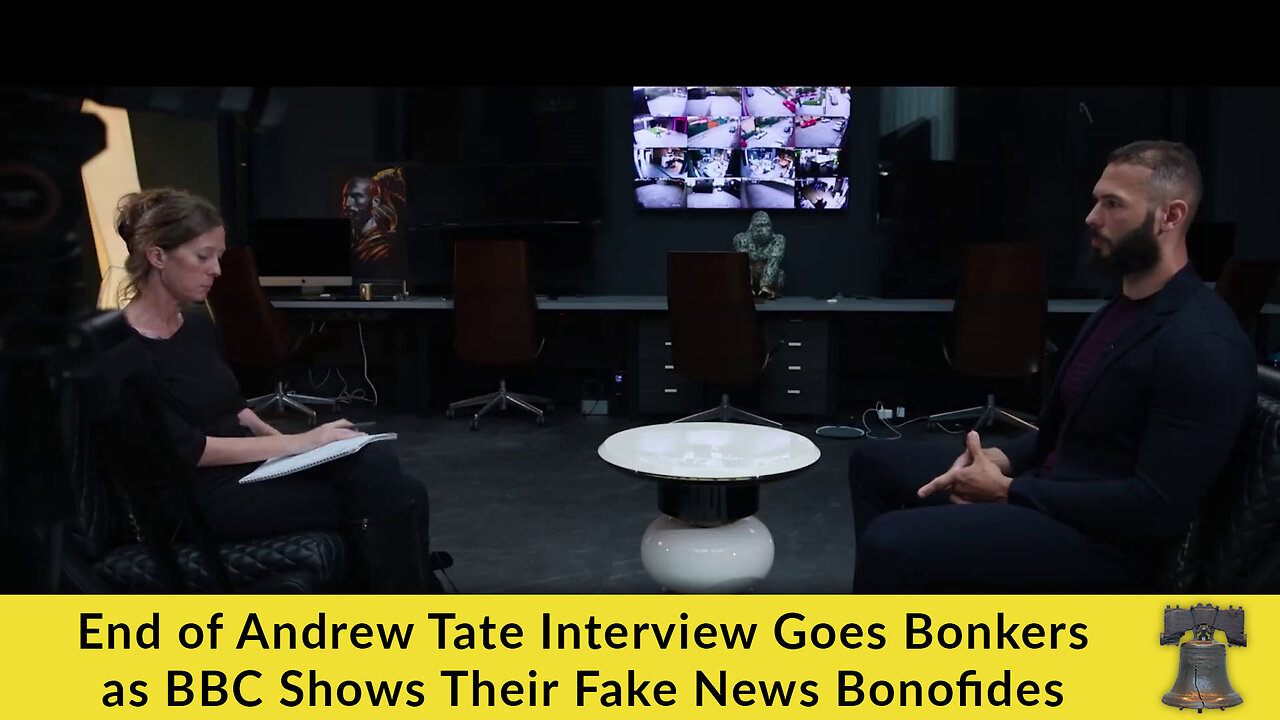 End of Andrew Tate Interview Goes Bonkers as BBC Shows Their Fake News Bonofides