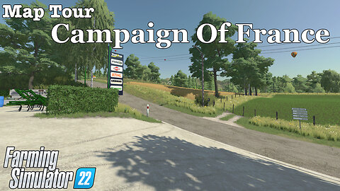 Map Tour | Campaign Of France | Farming Simulator 22