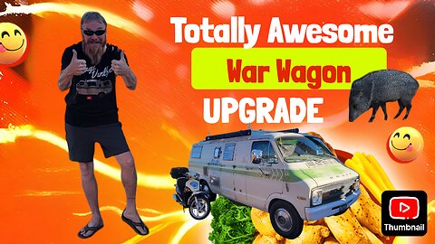 War Wagon Upgrade + Free Camping