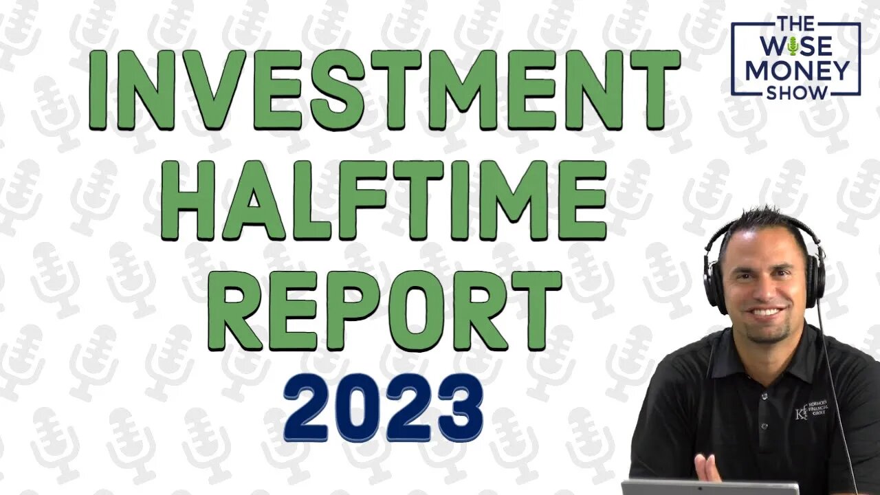 Investment Halftime Report for 2023