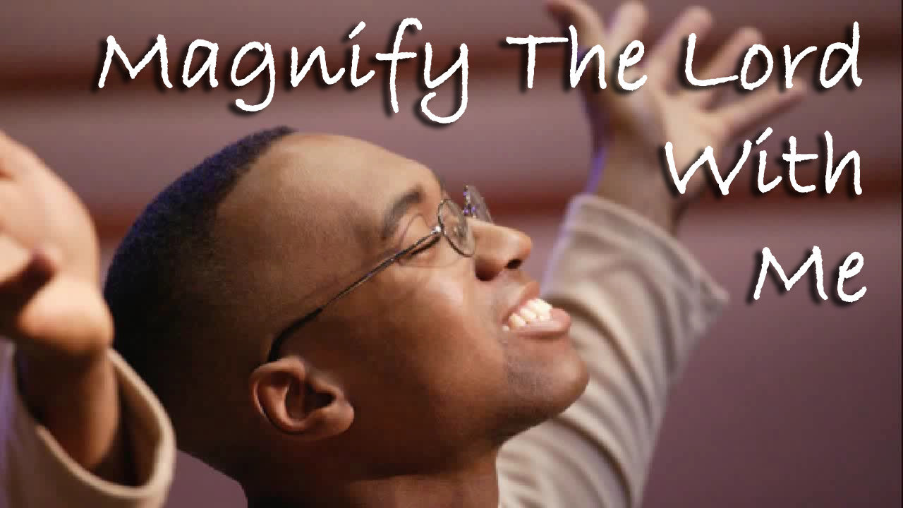 Magnify The Lord With Me -- Instrumental Worship Chorus