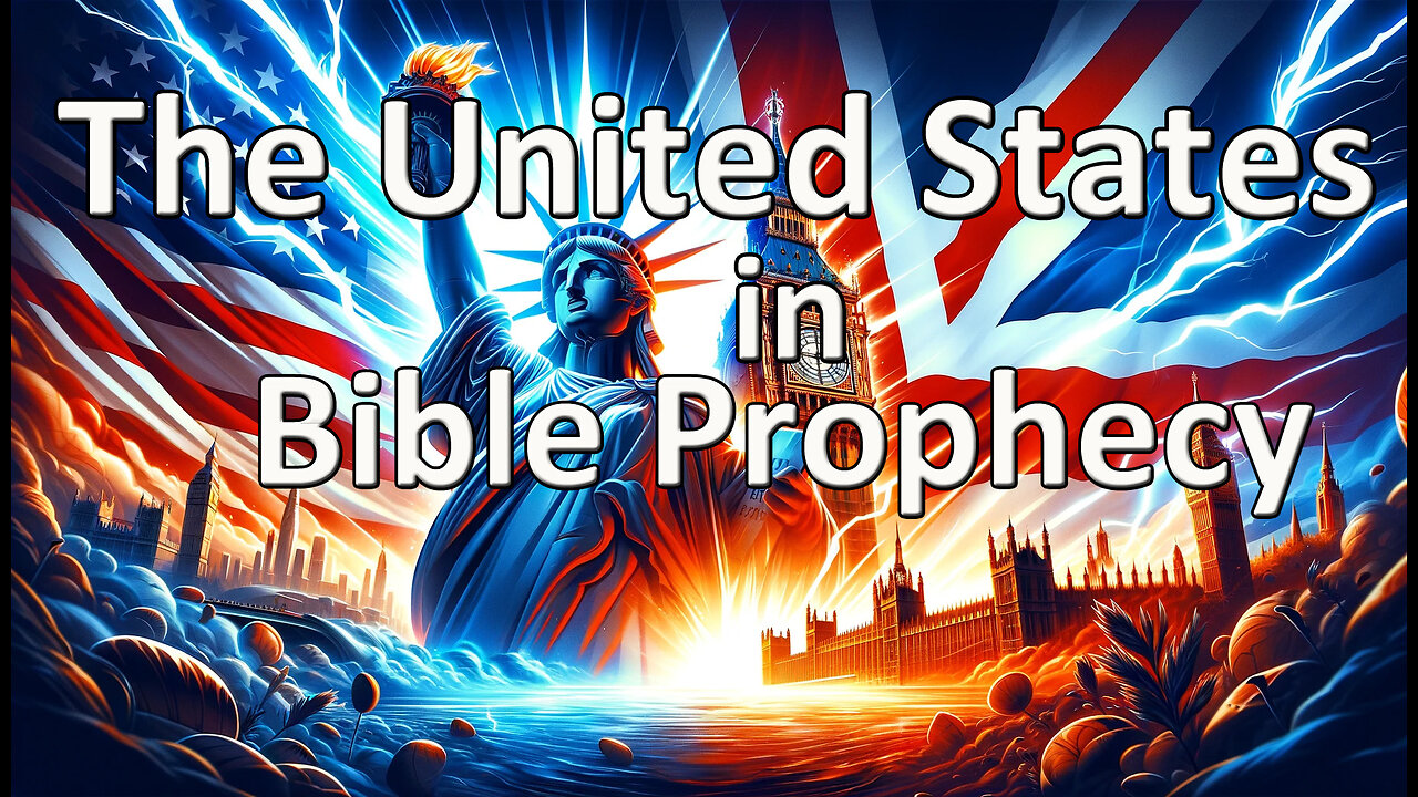 The United States in Bible Prophecy